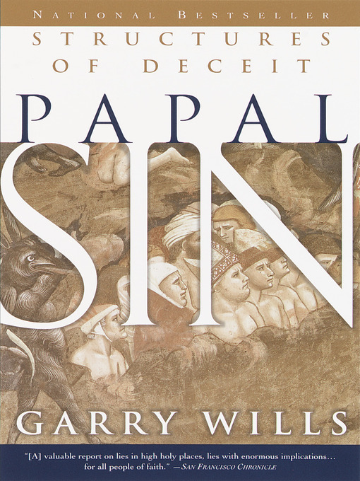 Title details for Papal Sin by Garry Wills - Wait list